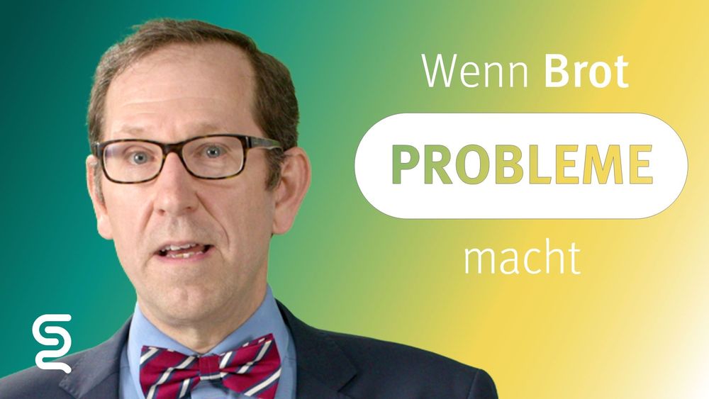 Man in glasses with German text: "Wenn Brot PROBLEME macht."